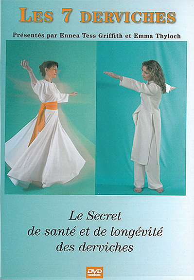 Les 7 Derviches : Secret de santé et de longévité