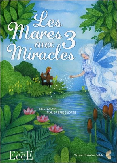 Les Mares aux 3 Miracles - Livre + CD
