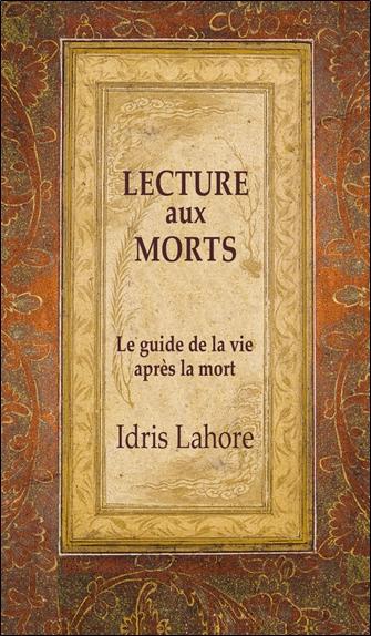 Lecture aux Morts - Le guide de la vie après la mort