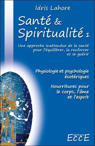 [9782351952108] Santé & Spiritualité T1