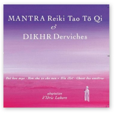 [9782351952498] CD Mantra Reiki Tao To Qi & DIKHR Derviches